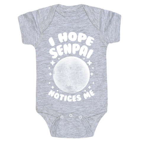 I Hope Senpai Notices Pluto Baby One-Piece