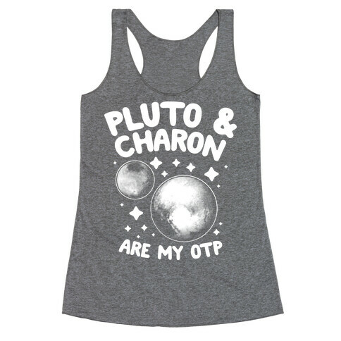 Pluto & Charon Are My OTP Racerback Tank Top