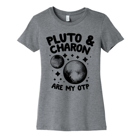 Pluto & Charon Are My OTP Womens T-Shirt