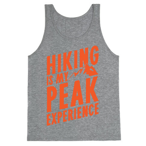 Hiking Is My Peak Experience Tank Top