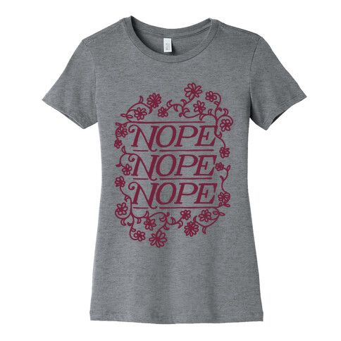 Nope Nope Nope Womens T-Shirt