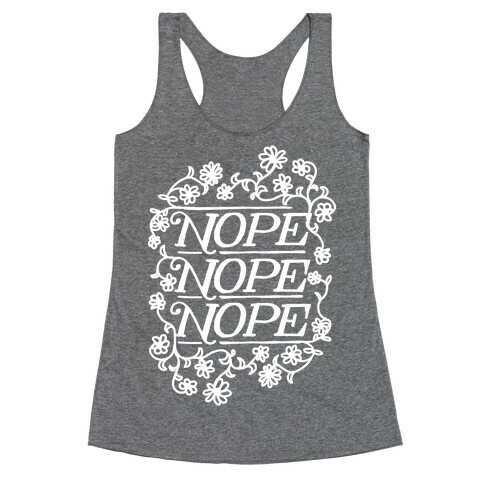 Nope Nope Nope Racerback Tank Top