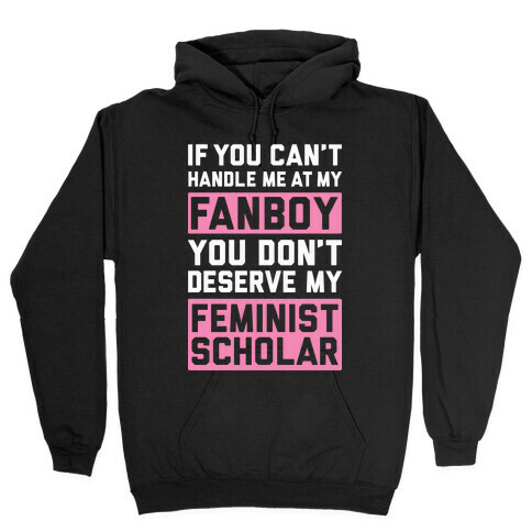 Handle Me At My Fanboy Hooded Sweatshirt