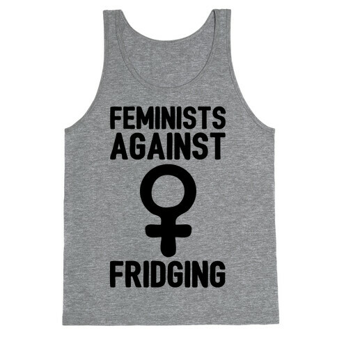 Feminists Against Fridging Tank Top