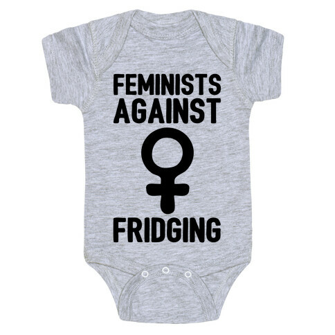Feminists Against Fridging Baby One-Piece