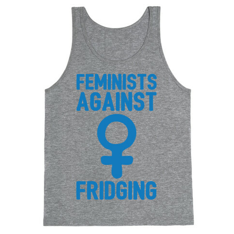 Feminists Against Fridging Tank Top