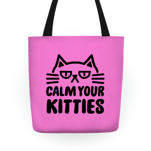 Calm Your Kitties Tote