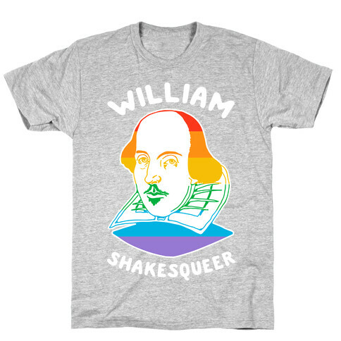 William ShakesQueer T-Shirt