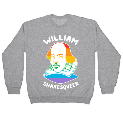 William ShakesQueer Pullover