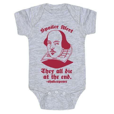 Spoiler Alert, They All Die at the End - Shakespeare Baby One-Piece