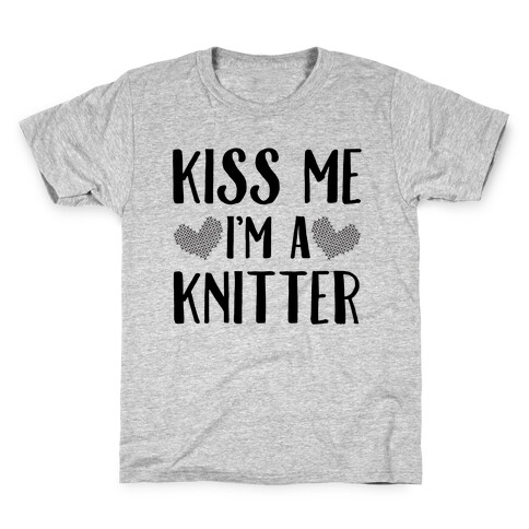 Kiss Me I'm A Knitter Kids T-Shirt