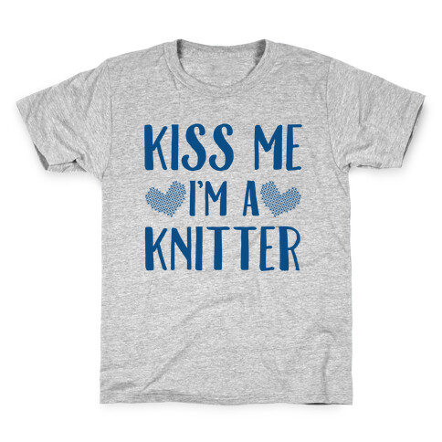 Kiss Me I'm A Knitter Kids T-Shirt