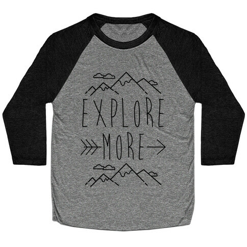 Explore More Baseball Tee