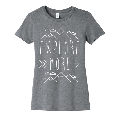 Explore More Womens T-Shirt