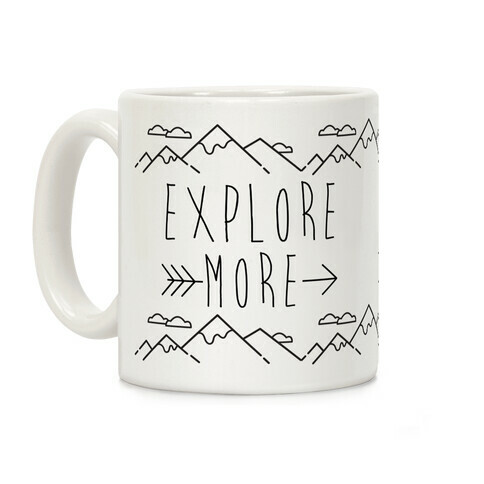 Explore More Coffee Mug