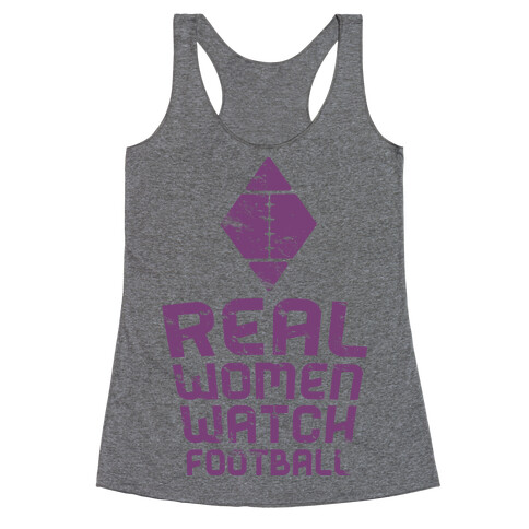 Real Women Watch Football Racerback Tank Top