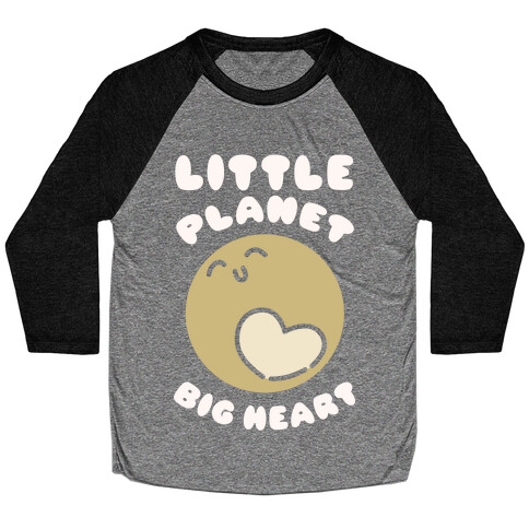 Little Planet Big Heart Baseball Tee