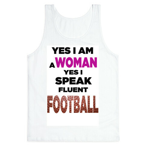 Yes I Speak Fluent Football Tank Top