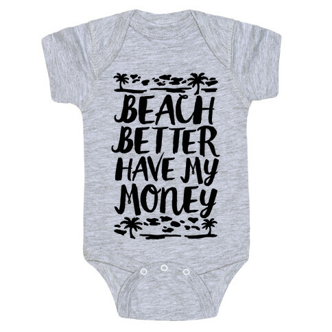 Beach Better Have My Money Baby One-Piece