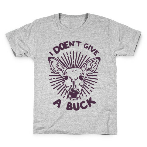 I Doe-n't Give a Buck Kids T-Shirt