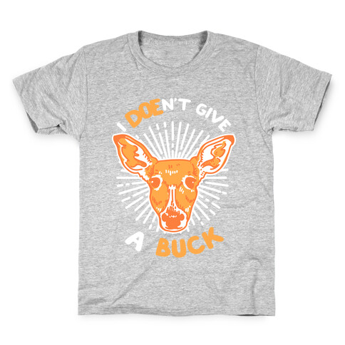 I Doe-n't Give a Buck Kids T-Shirt