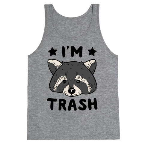 I'm Trash (Raccoon) Tank Top