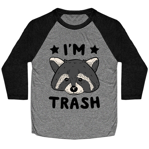 I'm Trash (Raccoon) Baseball Tee