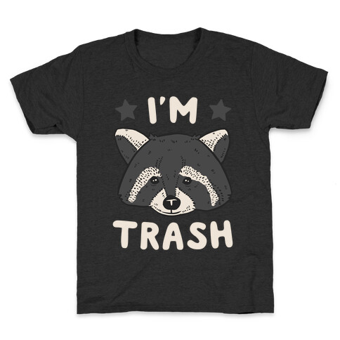 I'm Trash (Raccoon) Kids T-Shirt