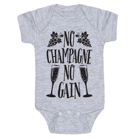 No Champagne No Gain Baby One-Piece