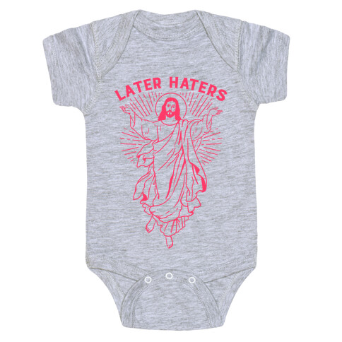 Later Haters (Jesus) Baby One-Piece