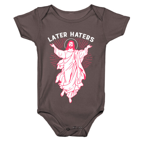 Later Haters (Jesus) Baby One-Piece