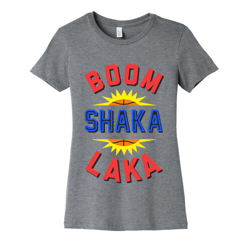 Boom Shaka Laka! Womens T-Shirt