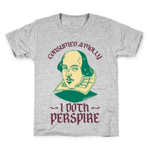 Consumed a Molly I Doth Perspire Kids T-Shirt
