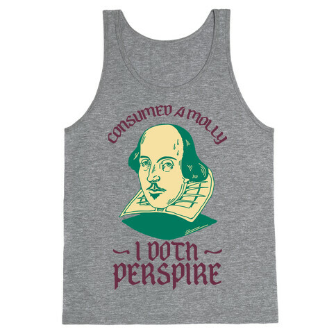 Consumed a Molly I Doth Perspire Tank Top