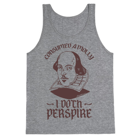 Consumed a Molly I Doth Perspire Tank Top