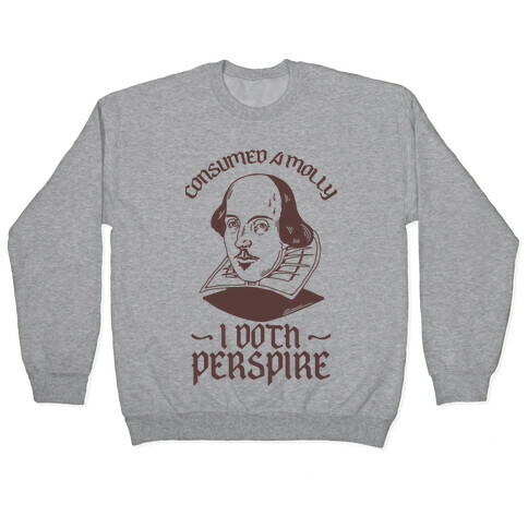 Consumed a Molly I Doth Perspire Pullover