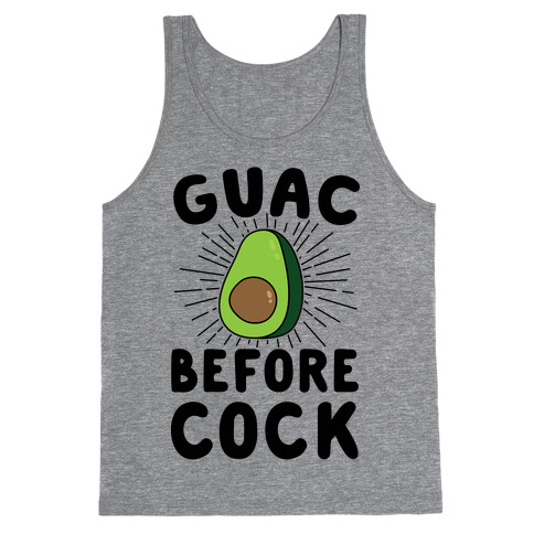 Guac Before Cock Tank Top