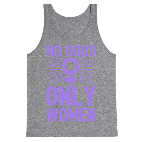 No Gods Only Women Tank Top