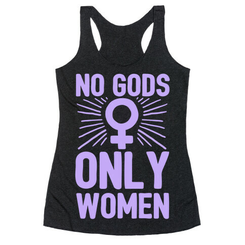 No Gods Only Women Racerback Tank Top