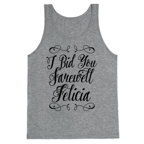 I Bid You Farewell Felicia Tank Top