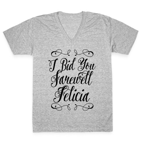I Bid You Farewell Felicia V-Neck Tee Shirt