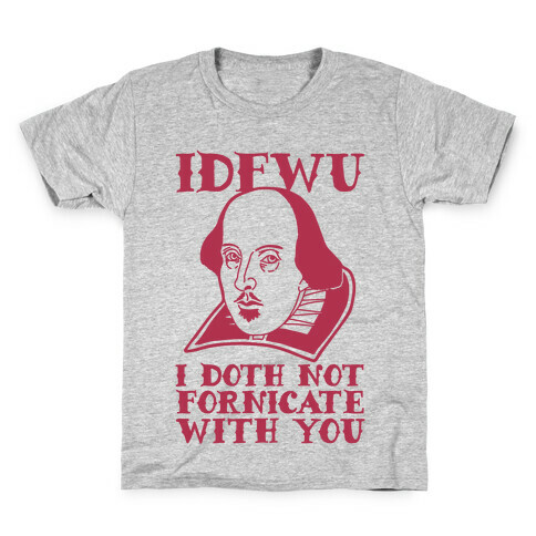 Shakespeare IDFWU Kids T-Shirt