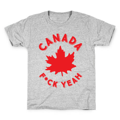 Canada F*ck Yeah Kids T-Shirt