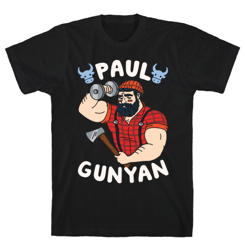 Paul Gunyan T-Shirt
