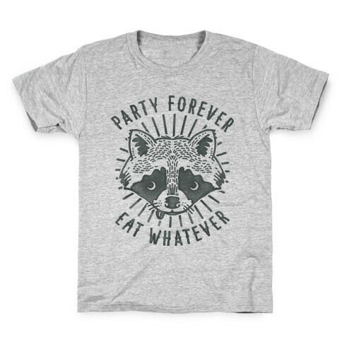 Party Forever Eat Whatever Raccoon Kids T-Shirt