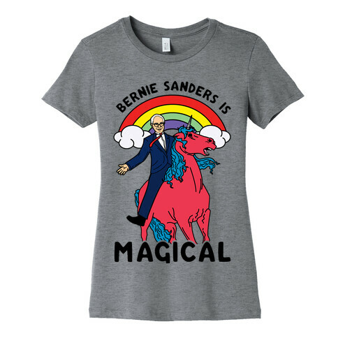 Bernie Sanders on a Magical Unicorn Womens T-Shirt