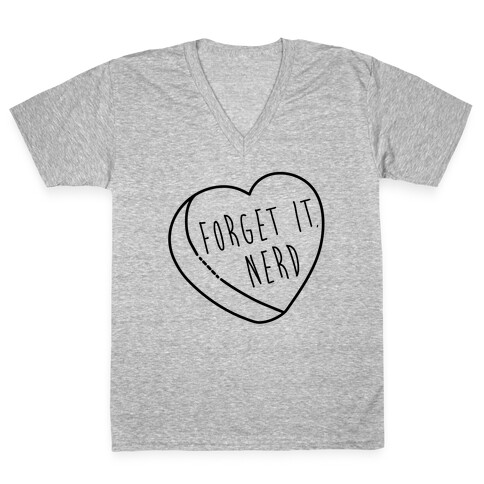 Forget It, Nerd V-Neck Tee Shirt