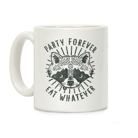 Party Forever Eat Whatever Raccoon Coffee Mug