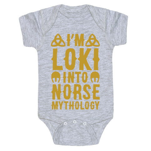 I'm Loki Into Norse Mythology Baby One-Piece