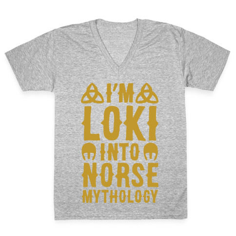 I'm Loki Into Norse Mythology V-Neck Tee Shirt